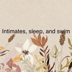 Intimates, sleep, and swim